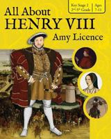 All About Henry VIII 8494593749 Book Cover