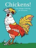 Chickens! Free-Range Coloring for Everyone - Drilled 1631586777 Book Cover