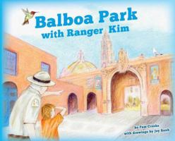 Balboa Park with Ranger Kim 097062199X Book Cover