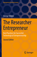Researcher Entrepreneur : Best Practices for Successful Technological Entrepreneurship 3031443608 Book Cover