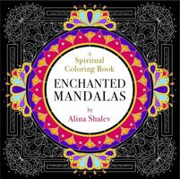 Enchanted Mandalas: A Spiritual Coloring Book 1401952461 Book Cover