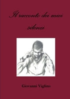 Il racconto dei miei silenzi 1326173553 Book Cover