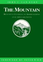 The Mountain: Renewed Studies in Impressions and Appearances 0526676302 Book Cover