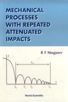 Mechanical Processes with Repeated Atten 9810235046 Book Cover