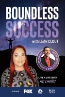 Boundless Success with Leah Clout 1955176000 Book Cover