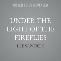 Under the Light of the Fireflies B0FLHZQRT7 Book Cover