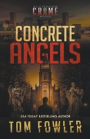 Concrete Angels: A C.T. Ferguson Crime Novel 1953603572 Book Cover