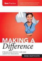 Making a Difference: Streamlining Patient Care and Liberating Resources 0620728957 Book Cover