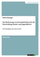 Die Bedeutung Von Freundschaften Fur Die Entwicklung Kinder Und Jugendlicher 3638854434 Book Cover