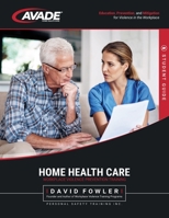 AVADE Home Health Care Student Guide 1981647236 Book Cover