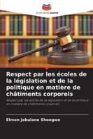Respect par les écoles de la législation et de la politique en matière de châtiments corporels 620937574X Book Cover