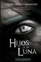 Hijos de la Luna: La Ca�da del Submundo II 1508499284 Book Cover