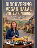 Discovering Vegan Halal United Kingdom B0HFBN6BQY Book Cover