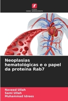 Neoplasias hematológicas e o papel da proteína Rab7 (Portuguese Edition) 6200749515 Book Cover