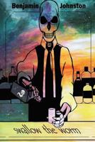 Swallow the Worm 1540523829 Book Cover