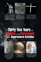Thirty-Two Years of Stalking and Harassment with Supernatural Activities B0FMKL45B5 Book Cover