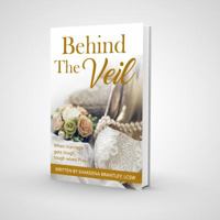 Behind The Veil: Unbreakable- God, Man, & Wife 0692980326 Book Cover