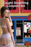 Caught Shoplifting Complete Set: Five girls are Strip Searched and Spanked for Shoplifting B0BGFBT1MP Book Cover