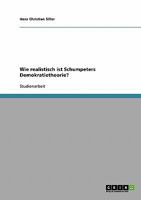 Wie realistisch ist Schumpeters Demokratietheorie? 3638722732 Book Cover