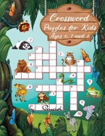 Crossword puzzles for kids ages 6, 7 and 8: Colored Interior - Kids crossword puzzles ages 6 - 8 - My first crossword puzzle book 0732929865 Book Cover