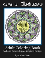 Adult Coloring Book: 30 Hand drawn, hippie inspired designs 1530757193 Book Cover