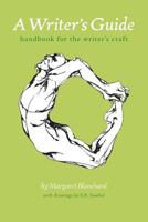 A Writer's Guide: Handbook for the Writer's Craft 1532841418 Book Cover