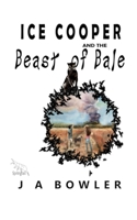 Ice Cooper and the Beast of Bale 1838051236 Book Cover