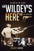 Wildey’s Here: The Survivor 1728331609 Book Cover