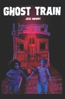 Ghost Train 0998557978 Book Cover