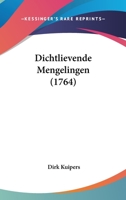 Dichtlievende Mengelingen (1764) 112018911X Book Cover