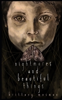 Nightmares and Beautiful Things B091WCSTJF Book Cover