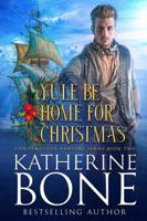 Yule be Home for Christmas (Christmas for Ransome) 0998657352 Book Cover