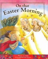 On That Easter Morning 1561485179 Book Cover