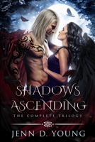 Shadows Ascending: The Complete Trilogy B09KDYHG6W Book Cover