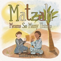 Matzah Means So Many Things 1954095112 Book Cover