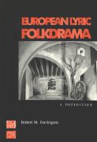 European Lyric Folkdrama: A Definition 0820451460 Book Cover