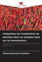 Intégration de l'exploration de données dans un système basé sur la connaissance (French Edition) 6207228766 Book Cover