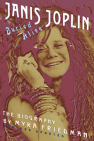 Buried Alive: The Biography of Janis Joplin 0517586509 Book Cover