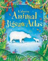 Usborne Animal Jigsaw Atlas (Usborne Jigsaws) 0746068271 Book Cover