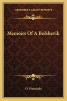 Memoirs of a Bolshevik 1432569600 Book Cover