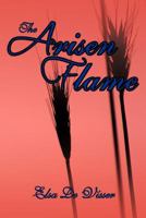 The Arisen Flame 145674948X Book Cover