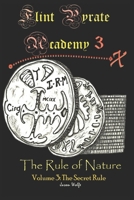 Flint Pyrate Academy 3 Vol. 3: The Rule of Nature (The Secret Rule) B0CFZFW1BB Book Cover
