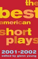 The Best American Short Plays 2001-2002 (Best American Short Plays) 1557837198 Book Cover