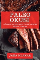 Paleo Okusi: Ozivite Prehrano z Naravnimi Sestavinami (Slovene Edition) 1835593852 Book Cover
