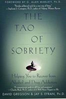 The Tao of Sobriety: Helping You to Recover from Alcohol and Drug Addiction 0312242506 Book Cover