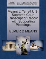 Means v. Terrell U.S. Supreme Court Transcript of Record with Supporting Pleadings 1270146866 Book Cover