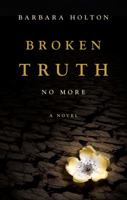 Broken Truth No More 1617393363 Book Cover