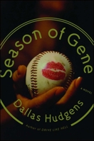 Season of Gene: A Novel 1416541497 Book Cover