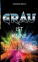 Grau ist keine Farbe 3757859960 Book Cover