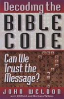 Decoding the Bible Code: Can We Trust the Message? 1565078934 Book Cover